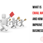 What is email marketing and how it helps to improve your business?