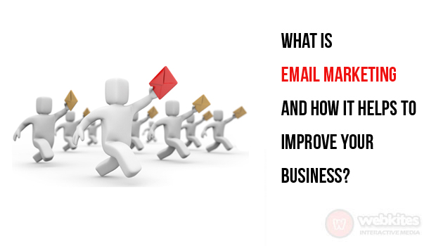 What is email marketing and how it helps to improve your business?