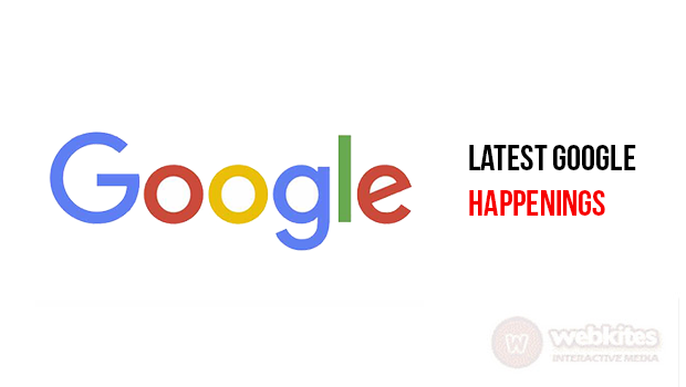 Latest Google Happenings