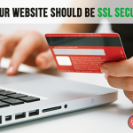 Why Your Website Should Be SSL Secured?